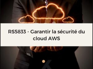 🚀 Sécurisez votre Cloud AWS avec une Formation Certifiée ! 🔐